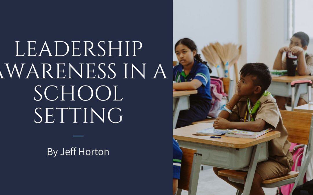 Leadership Awareness in a School Setting