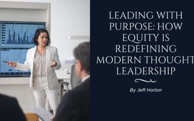 Leading with Purpose: How Equity Is Redefining Modern Thought Leadership