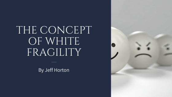 The Concept Of White Fragility