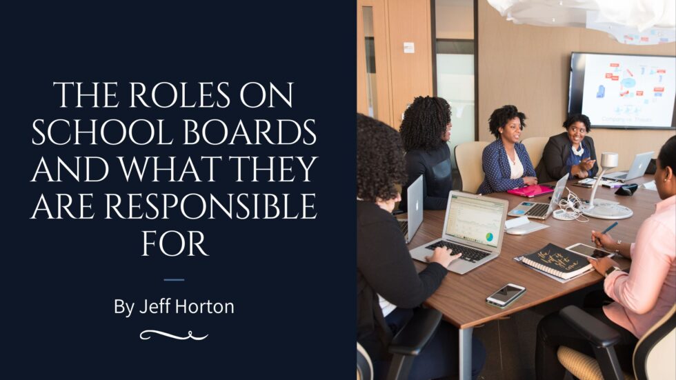 The Roles On School Boards And What They Are Responsible For Jeff Horton Equity And Thought 