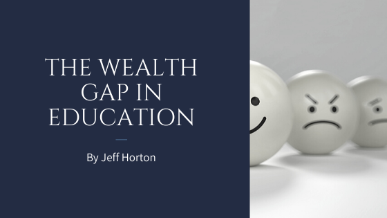 The Wealth Gap in Education
