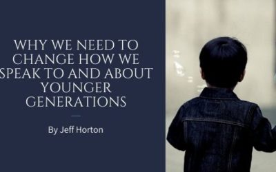 Why We Need to Change How We Speak To and About Younger Generations